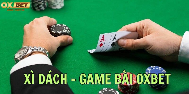 Tìm hiểu về khái niệm game Xì Dách là gì?